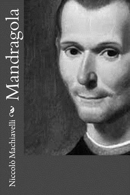 Mandragola - Machiavelli, Niccolo