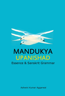 Mandukya Upanishad: Essence and Sanskrit Grammar