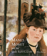 Manet, Monet, and the Gare Saint-Lazare