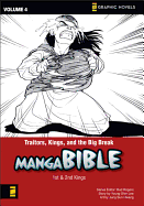 Manga Bible: Traitors, Kings, and the Big Break - First Kings-second Kings