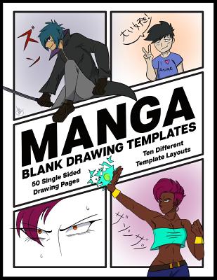 Manga Blank Drawing Templates: Ten Different Template Layouts; Single-Sided Drawing Comic Panel Pages - Printables, W&t