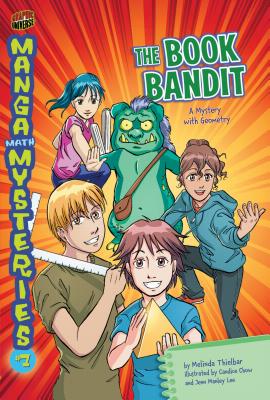 Manga Math Mysteries 7: The Book Bandit - Geometry - Thielbar, Melinda