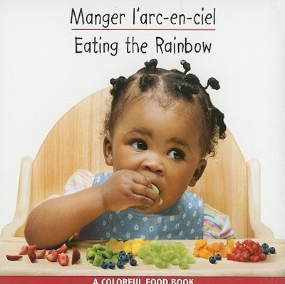 Manger L'Arc-En-Ciel/Eating The Rainbow - Grossman, Rena D