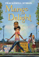 Mango Delight: Volume 1