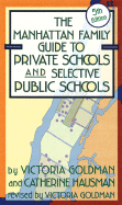 Manhattan Family Guide to Private Schools and Selective Public Schools, 5th Ed.