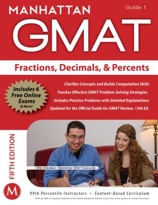 Manhattan GMAT Fractions, Decimals, & Percents, Guide 1 - Manhattan GMAT