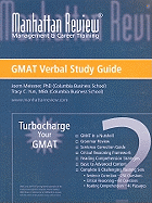 Manhattan Review Turbocharge Your GMAT: Verbal Study Guide