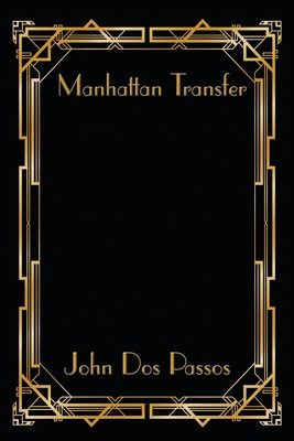 Manhattan Transfer - Passos, John Dos