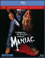 Maniac [30th Anniversary Edition] [2 Discs] [Blu-ray]