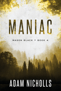 Maniac: A Serial Killer Crime Novel (Large Print Paperback)
