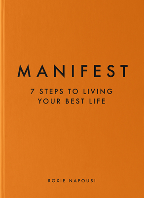Manifest: 7 Steps to Living Your Best Life - Nafousi, Roxie