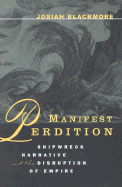 Manifest Perdition: Shipwreck Narrative and the Disruption of Empire