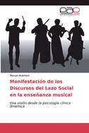 Manifestaci?n de los Discursos del Lazo Social en la enseanza musical