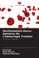 Manifestations Bucco-dentaires De L'h?morragie Troubles