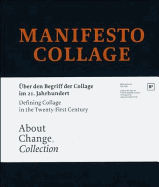 Manifesto Collage: Defining Collage in the Twenty-First Century