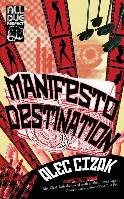 Manifesto Destination - Cizak, Alec