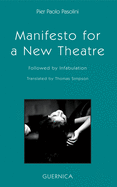 Manifesto for a New Theatre: Followed by Infabulation