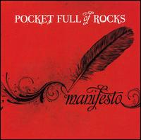 Manifesto - Pocket Full of Rocks