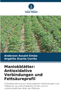 Maniokbltter: Antioxidative Verbindungen und Fettsureprofil