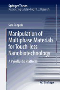 Manipulation of Multiphase Materials for Touch-Less Nanobiotechnology: A Pyrofluidic Platform