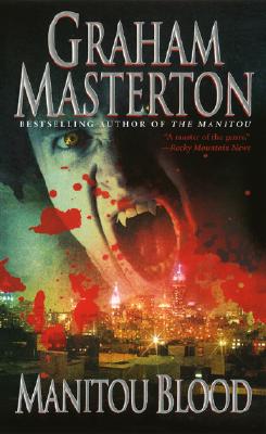 Manitou Blood - Masterton, Graham