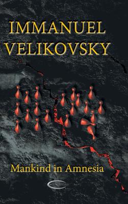 Mankind in Amnesia - Velikovsky, Immanuel