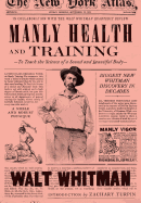 Manly Health and Training: To Teach the Science of a Sound and Beautiful Body