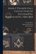 Manly Palmer Hall collection of alchemical manuscripts, 1500-1825: Box 3