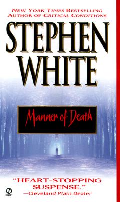 Manner of Death - White, Stephen, Dr.