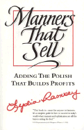 Manners That Sell: Adding the Polish That Builds Profits - Ramsey, Lydia