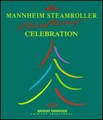 Mannheim Steamroller: Celebration