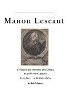 Manon Lescaut: L'Histoire Du Chevalier Des Grieux Et de Manon Lescaut