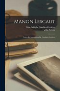 Manon Lescaut; Notice Et Annotations de Gauthier-Ferri?res