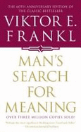Man's Search for Meaning - Frankl, Viktor Emil