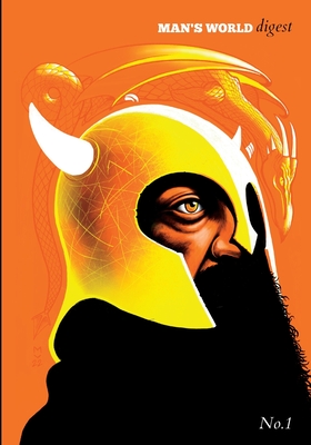 Man's World Digest Issue One - Nationalist, Raw Egg