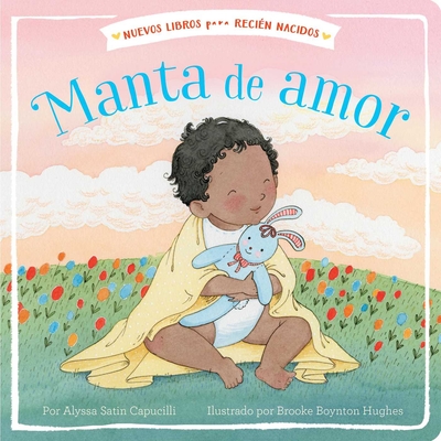 Manta de Amor - Capucilli, Alyssa Satin, and Romay, Alexis (Translated by)