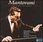 Mantovani: The Man & His Music
