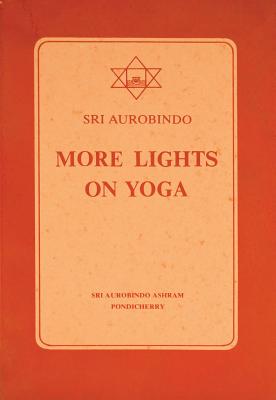 Mantras of the Mother - The Mother, and Ashram, Sri Aurobindo