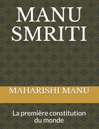 Manu Smriti: La premire constitution du monde