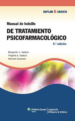 Manual de Bolsillo de Tratamiento Psicofarmacologico - Sadock, Benjamin J.