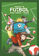 Manual de ftbol para nios y nias: Campamento mundial de ftbol