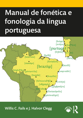 Manual de fontica e fonologia da lngua portuguesa - Fails, Willis C., and Clegg, J. Halvor