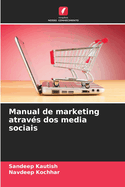 Manual de marketing atrav?s dos media sociais