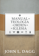 Manual de Teologia y Orden de la Iglesia