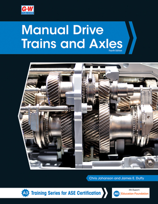 Manual Drive Trains and Axles - Johanson, Chris, and Duffy, James E