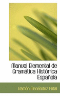 Manual Elemental de Gramatica Historica Espanola