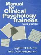 Manual For Clinical Psychology Trainees: Assessment, Evaluation And Treatment