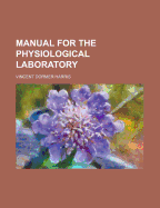 Manual for the Physiological Laboratory