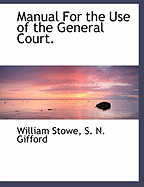 Manual for the Use of the General Court.