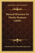 Manual Historico De Direito Romano (1848)